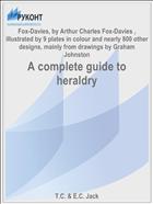 A complete guide to heraldry