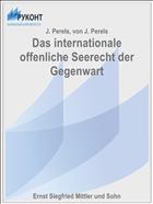 Das internationale offenliche Seerecht der Gegenwart