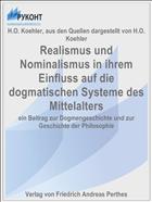 Realismus und Nominalismus in ihrem Einfluss auf die dogmatischen Systeme des Mittelalters