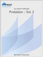 Probation :. Vol. 2