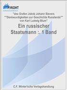Ein russischer Staatsmann :. 1 Band