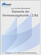 Elemente der Vermessungskunde :. 2 Bd.