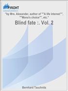 Blind fate :. Vol. 2