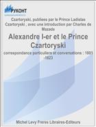 Alexandre I-er et le Prince Czartoryski