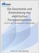 Die Geschichte und Entwickelung des elektrischen Fernsprechwesens