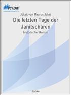 Die letzten Tage der Janitscharen