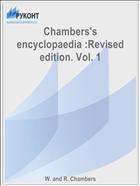 Chambers's encyclopaedia :Revised edition. Vol. 1