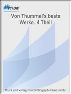 Von Thummel's beste Werke. 4 Theil