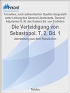 Die Verteidigung von Sebastopol. T. 2, Bd. 1