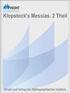Klopstock's Messias. 2 Theil