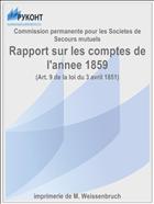 Rapport sur les comptes de l'annee 1859