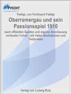 Oberramergau und sein Passionsspiel 1910