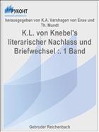 K.L. von Knebel's literarischer Nachlass und Briefwechsel :. 1 Band