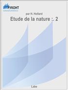 Etude de la nature :. 2