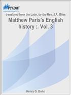 Matthew Paris's English history :. Vol. 3