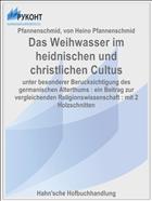 Das Weihwasser im heidnischen und christlichen Cultus
