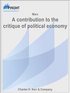 A contribution to the critique of political economy