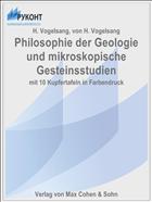 Philosophie der Geologie und mikroskopische Gesteinsstudien