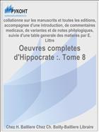 Oeuvres completes d'Hippocrate :. Tome 8