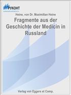 Fragmente aus der Geschichte der Medicin in Russland