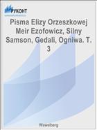Pisma Elizy Orzeszkowej Meir Ezofowicz, Silny Samson, Gedali, Ogniwa. T. 3
