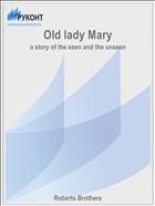 Old lady Mary