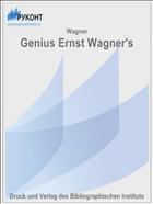 Genius Ernst Wagner's