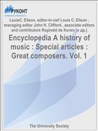 Encyclopedia A history of music : Special articles : Great composers. Vol. 1