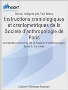 Instructions craniologiques et craniometriques de la Societe d'anthropologie de Paris