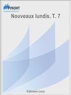 Nouveaux lundis. T. 7