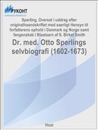 Dr. med. Otto Sperlings selvbiografi (1602-1673)