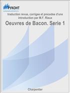 Oeuvres de Bacon. Serie 1