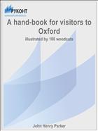 A hand-book for visitors to Oxford