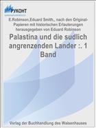 Palastina und die sudlich angrenzenden Lander :. 1 Band