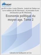 Economie politique du moyen age. Tome 2