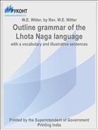 Outline grammar of the Lhota Naga language