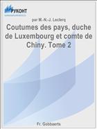 Coutumes des pays, duche de Luxembourg et comte de Chiny. Tome 2