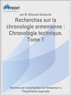 Recherches sur la chronologie armenienne : Chronologie technique. Tome 1