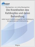 Die Krankheiten des Kehlkopfes und deren Behandlung