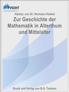 Zur Geschichte der Mathematik in Alterthum und Mittelalter
