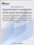 Experimental investigation of the spirit manifestations