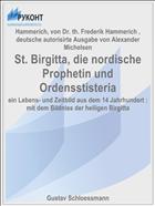 St. Birgitta, die nordische Prophetin und Ordensstisteria