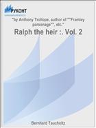 Ralph the heir :. Vol. 2