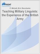 Teaching Military Linguists: the Experience of the British Army