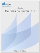 Oeuvres de Platon. T. 6