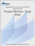 Prosper Merimee , Hugh Elliot