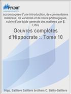 Oeuvres completes d'Hippocrate :. Tome 10