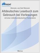 Altdeutsches Lesebuch zum Gebrauch bei Vorlesungen