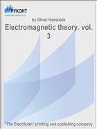 Electromagnetic theory. vol. 3